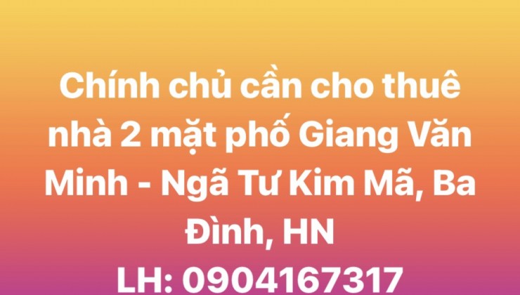 Chính chủ cần cho thuê nhà phố 2 mặt tiền Giang Văn Minh, Ba Đình, Hà Nội